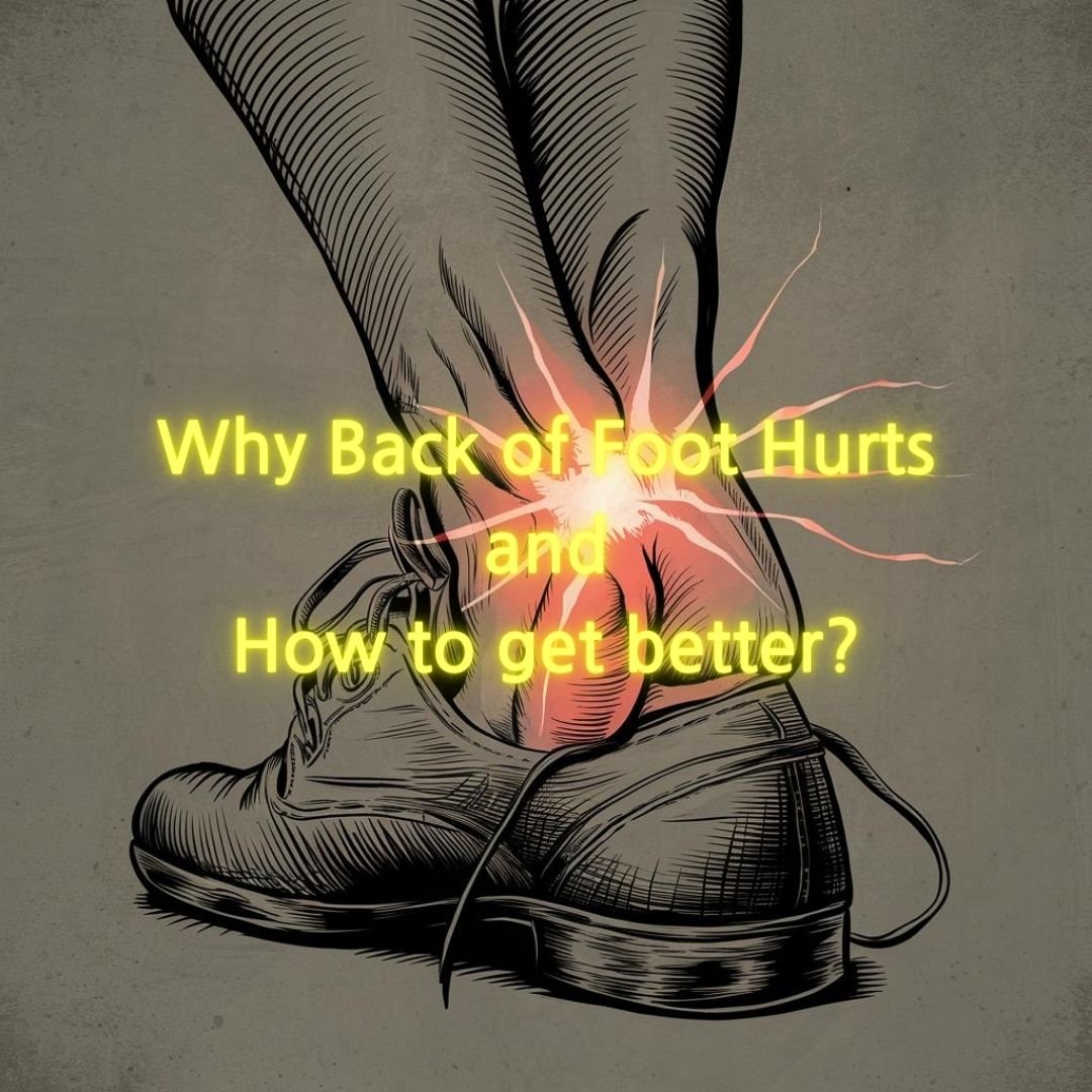 Why Back of Foot Hurts